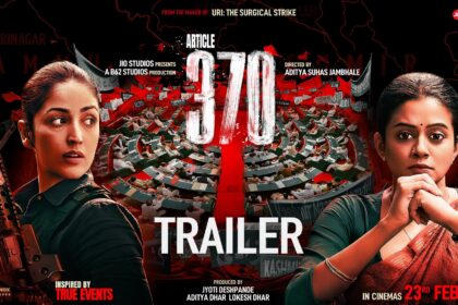 Article 370 Trailer Released